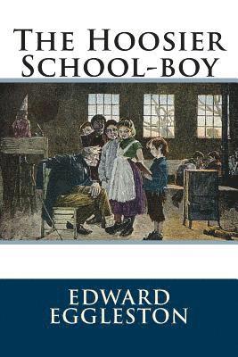 The Hoosier School-boy 1