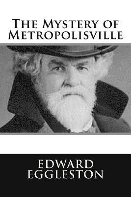 The Mystery of Metropolisville 1