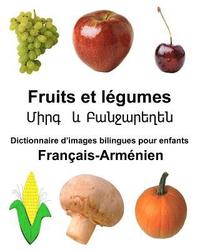 bokomslag Français-Arménien Fruits et legumes Dictionnaire d'images bilingues pour enfants