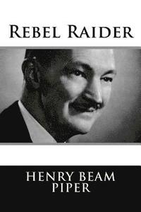 bokomslag Rebel Raider
