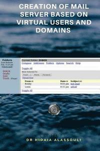 bokomslag Creation of Mail Server Based on Virtual Users and Domains