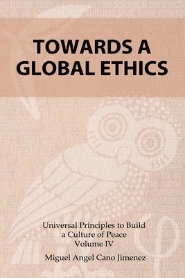 bokomslag Toward a Global Ethics