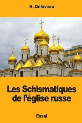 Les Schismatiques de l'église russe 1