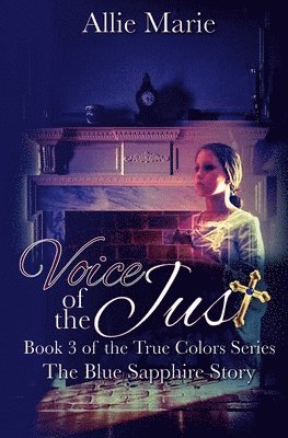 Voice of the Just: The Blue Sapphire Story 1