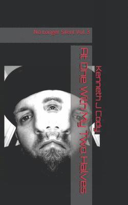 Kenneth J Cody, Kenneth J. Cody - At One With My Two Halves, Häftad