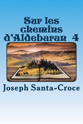 Sur les chemins d'Aldebaran - IV 1