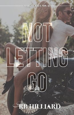 Not Letting Go 1