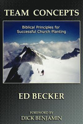 bokomslag Team Concepts: Biblical Principles for Successful Church Planting