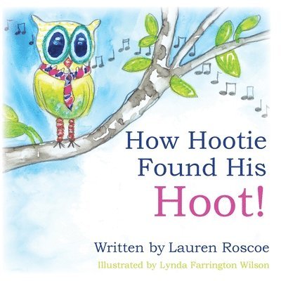 Lauren Roscoe - How Hootie Found His Hoot, Häftad