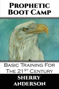 bokomslag Prophetic Boot Camp