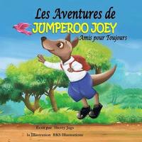 bokomslag Les Adventures de Jumperoo Joey Amis pour Toujours