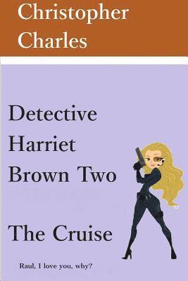 Detective Harriet Brown Two 1