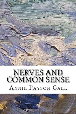 Nerves and Common Sense 1