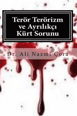 bokomslag Teror Terorizm ve Ayrlikci Kurt Sorunu