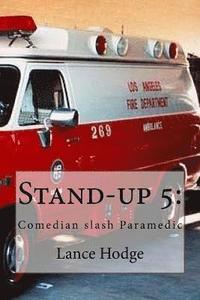 bokomslag Stand-up 5: Comedian slash Paramedic