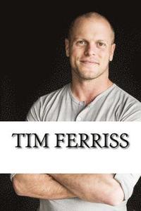 bokomslag Tim Ferriss: A Biography