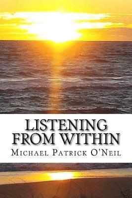 Listening from Within: A journey that never ends 1