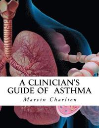 bokomslag A Clinician's Guide of Asthma
