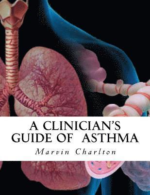 A Clinician's Guide of Asthma 1