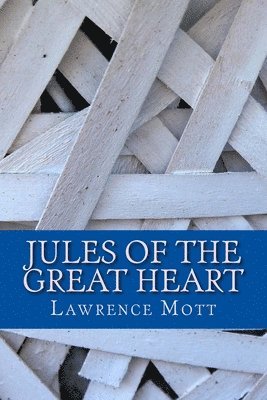 bokomslag Jules of the Great Heart
