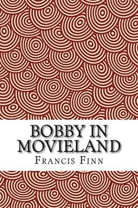 bokomslag Bobby in Movieland