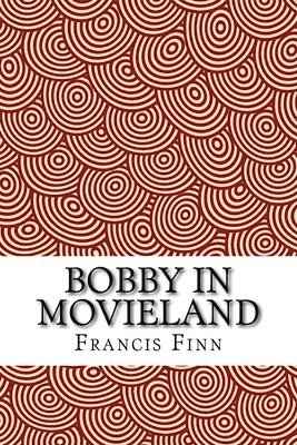 Bobby in Movieland 1