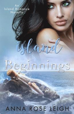 Island Beginnings: An Island Romance Novella 1