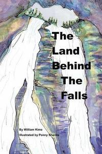 bokomslag The Land Behind the Falls