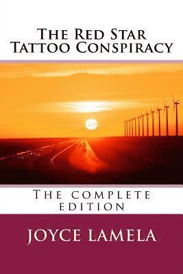 Joyce Lamela - The Red Star Tattoo Conspiracy: The complete edition, Häftad