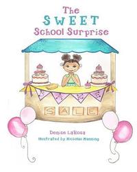 bokomslag The Sweet School Surprise
