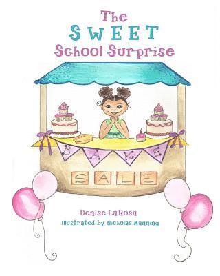 The Sweet School Surprise 1