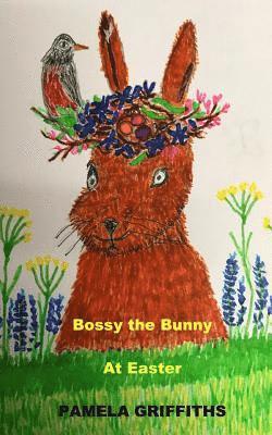 Bossy The Bunny At Easter 1