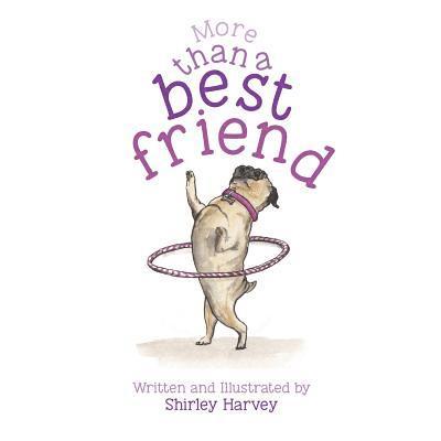 More than a best friend: For a girl dog 1