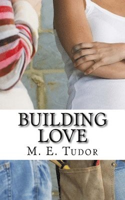 M. E. Tudor - Building Love, Häftad