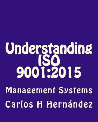 Understanding ISO 9001: 2015: Management Systems 1