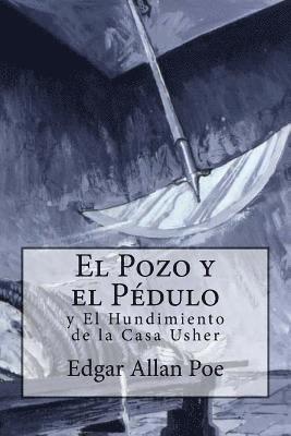 bokomslag El Pozo y el Péndulo y El Hundimiento de la Casa Usher