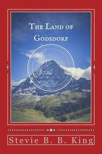 bokomslag The Land of Godsdorf