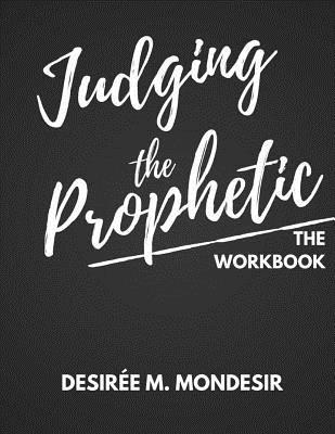 Judging the Prophetic Workbook 1