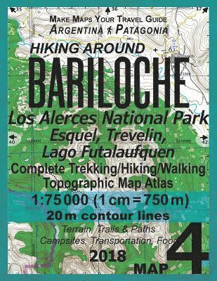 Hiking Around Bariloche Map 4 Los Alerces National Park, Esquel, Trevelin, Lago Futalaufquen Complete Trekking/Hiking/Walking Topographic Map Atlas Argentina Patagonia 1 1