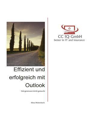 bokomslag Effizient und erfolgreich mit Outlook: Zeit gewinnen leicht gemacht