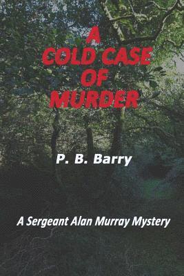 A Cold Case of Murder: A Sergeant Alan Murray Mystery 1