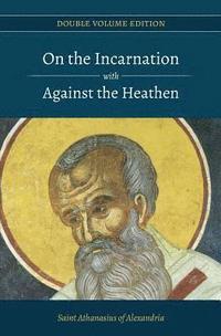 bokomslag On the Incarnation with Against the Heathen