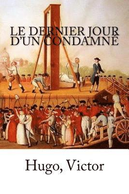 Le Dernier Jour d'un condamné 1