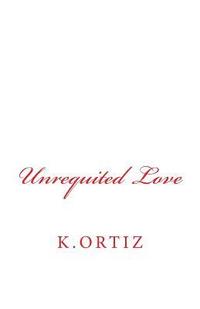 bokomslag Unrequited Love