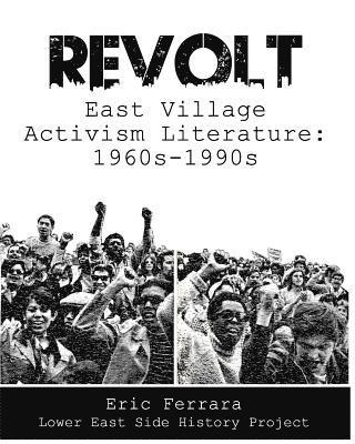 bokomslag Revolt: East Village Activism Literature, 1960s through 1990s