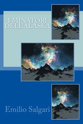 I minatori dell'Alaska 1