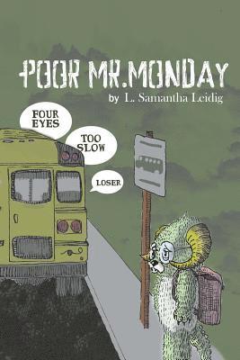 Poor Mr. Monday 1