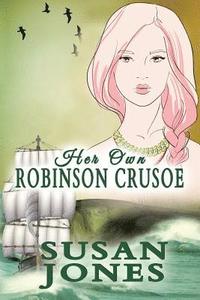bokomslag Her Own Robinson Crusoe