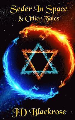 Seder in Space and Other Tales