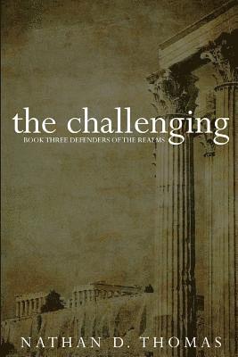 Ben Saine, Laura Saine - The challenging: defenders of the realms book 3, Häftad